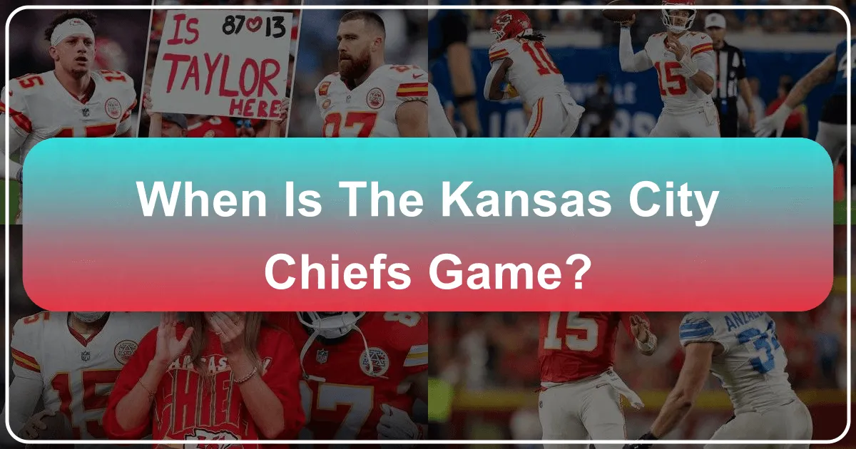 When is the Kansas City Chiefs Game: Your Ultimate Travel Guide to Game Day in the Heart of America