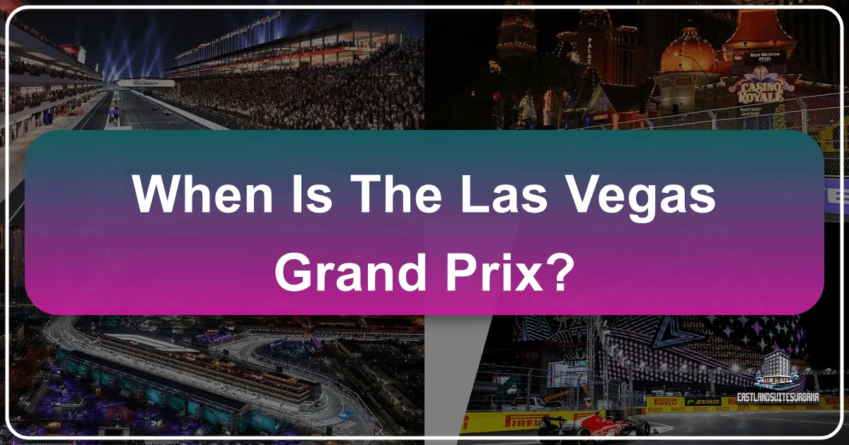 When Is The Las Vegas Grand Prix?