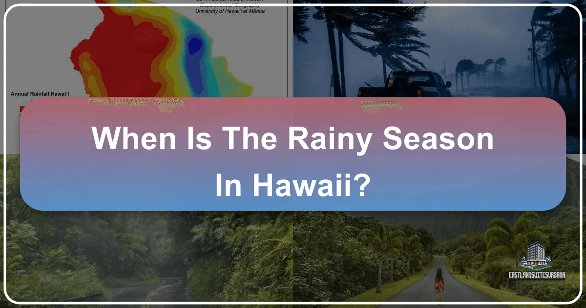 When is the Rainy Season in Hawaii?