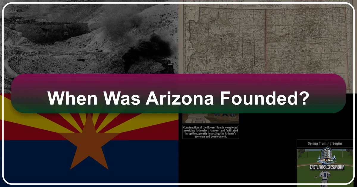 When Was Arizona Founded?