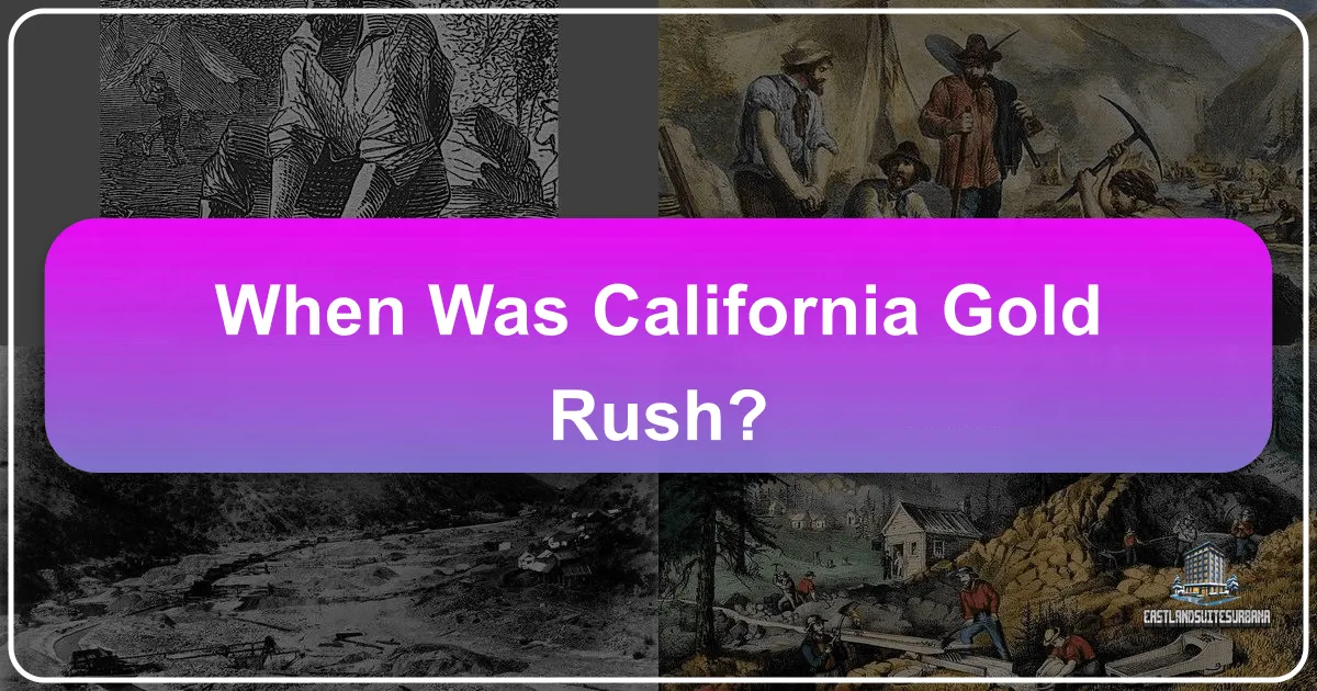 When Was California Gold Rush?