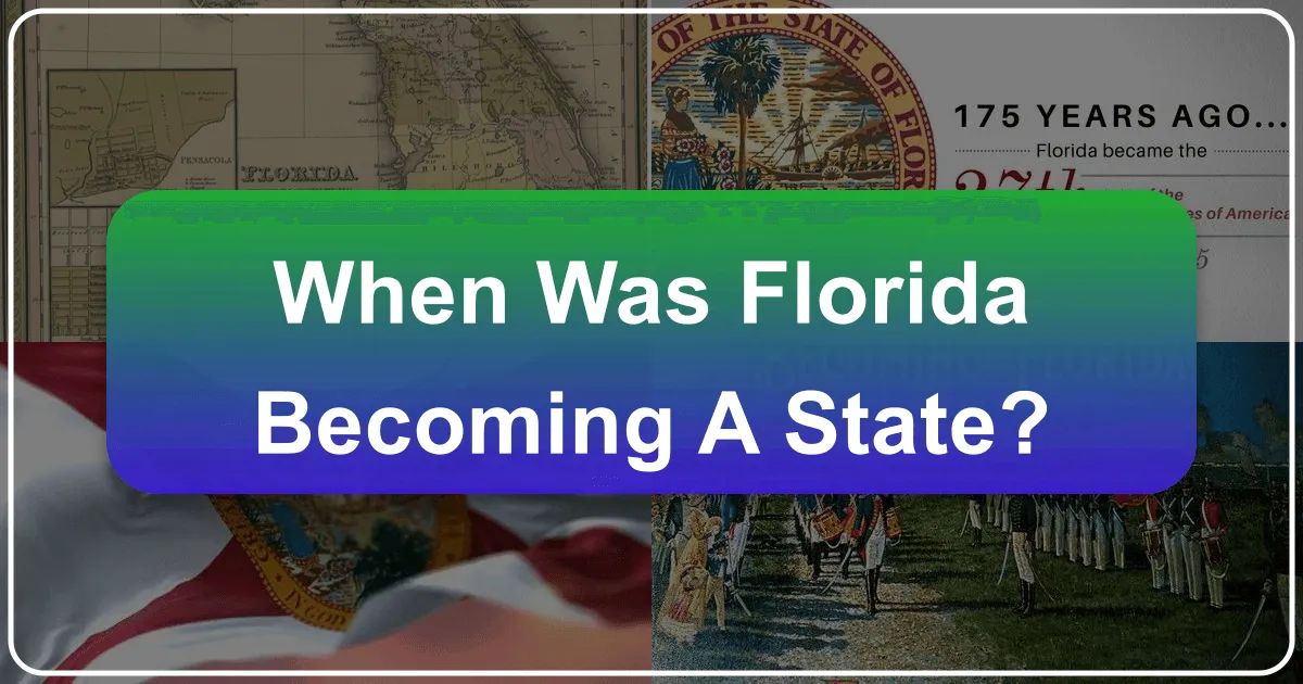 When Did Florida Become a State? A Journey Through History, Culture, and Tourism