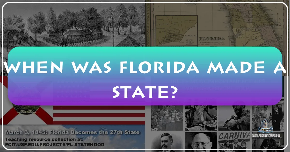 When Was Florida Made A State?