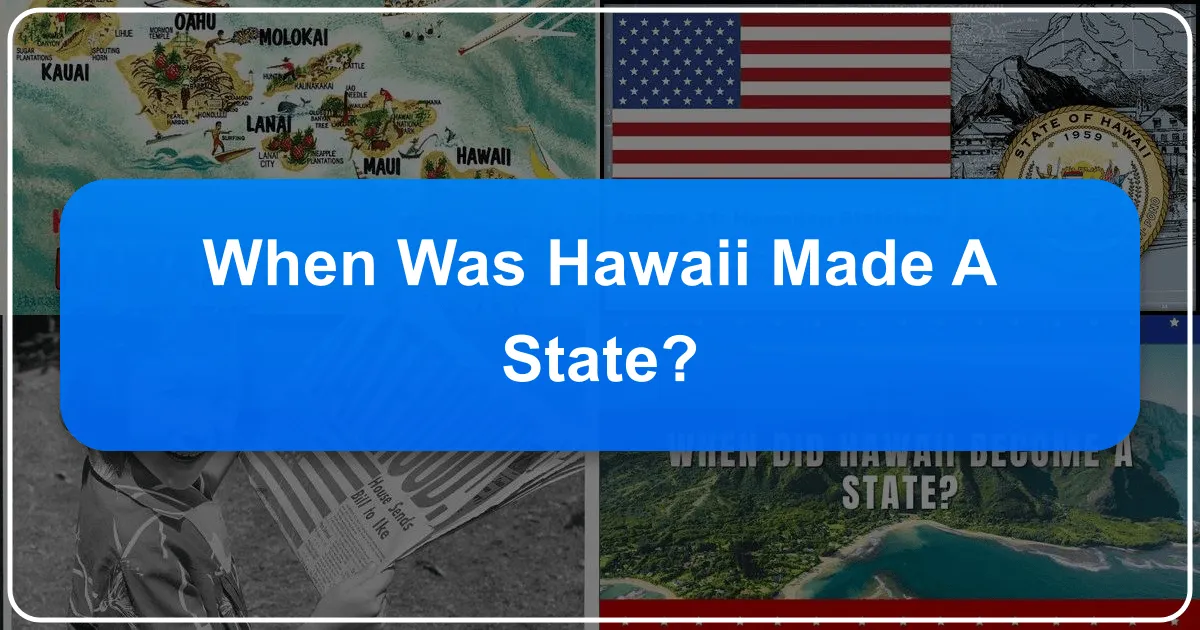 When Was Hawaii Made a State?