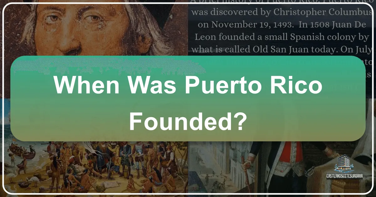 When Was Puerto Rico Founded?