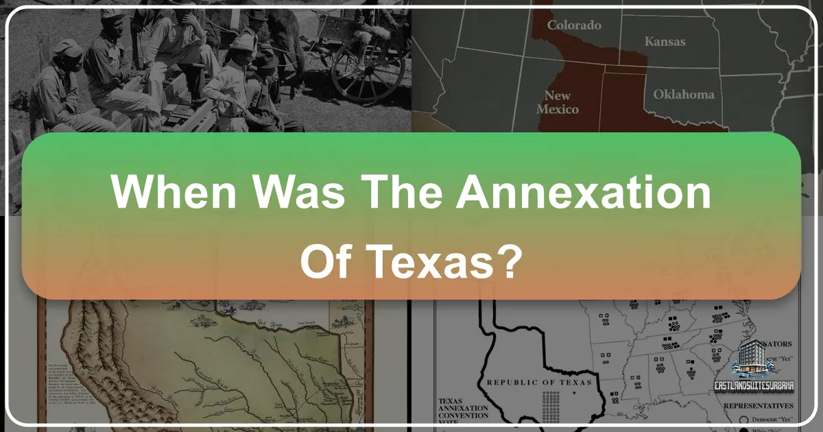 When Was the Annexation of Texas?