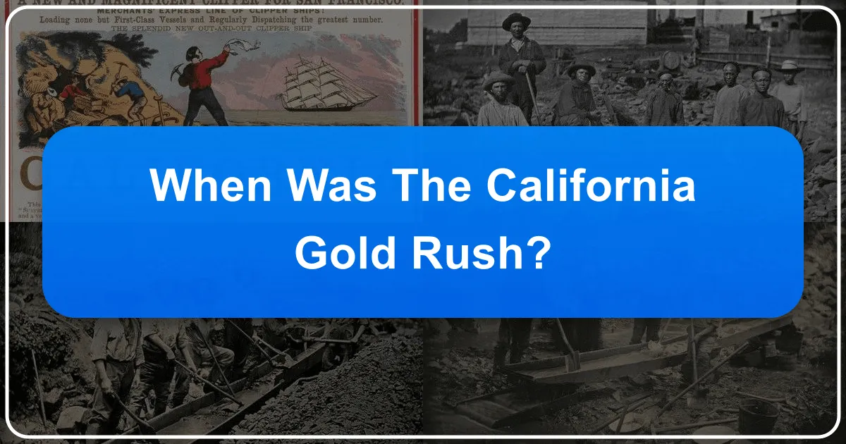When Was the California Gold Rush