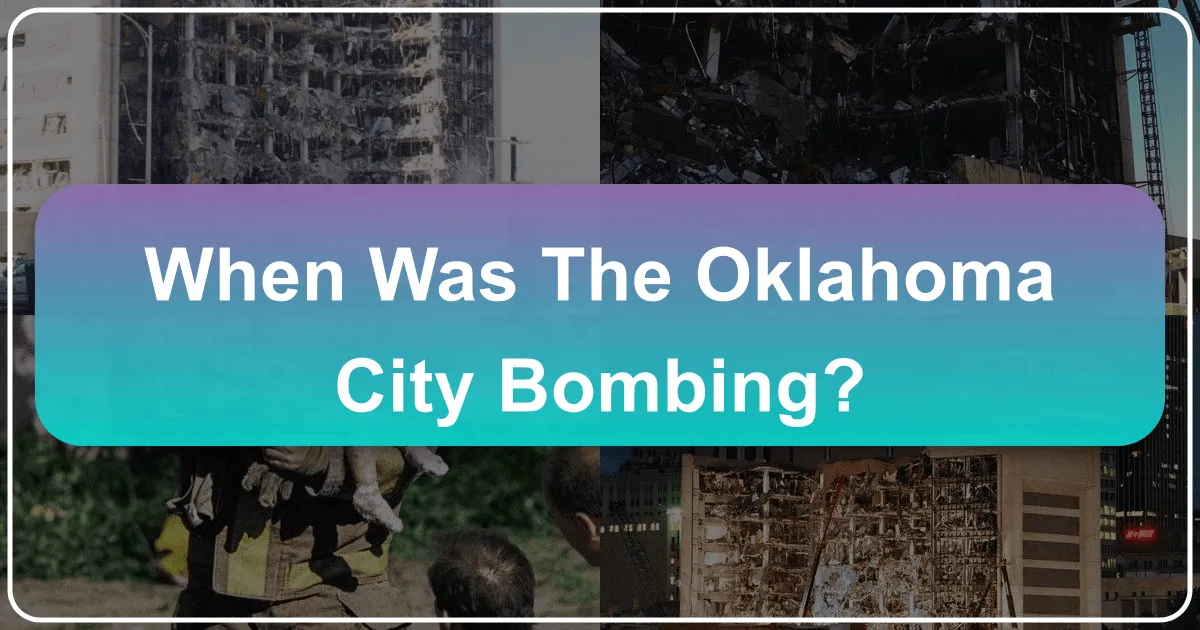 When Was the Oklahoma City Bombing?