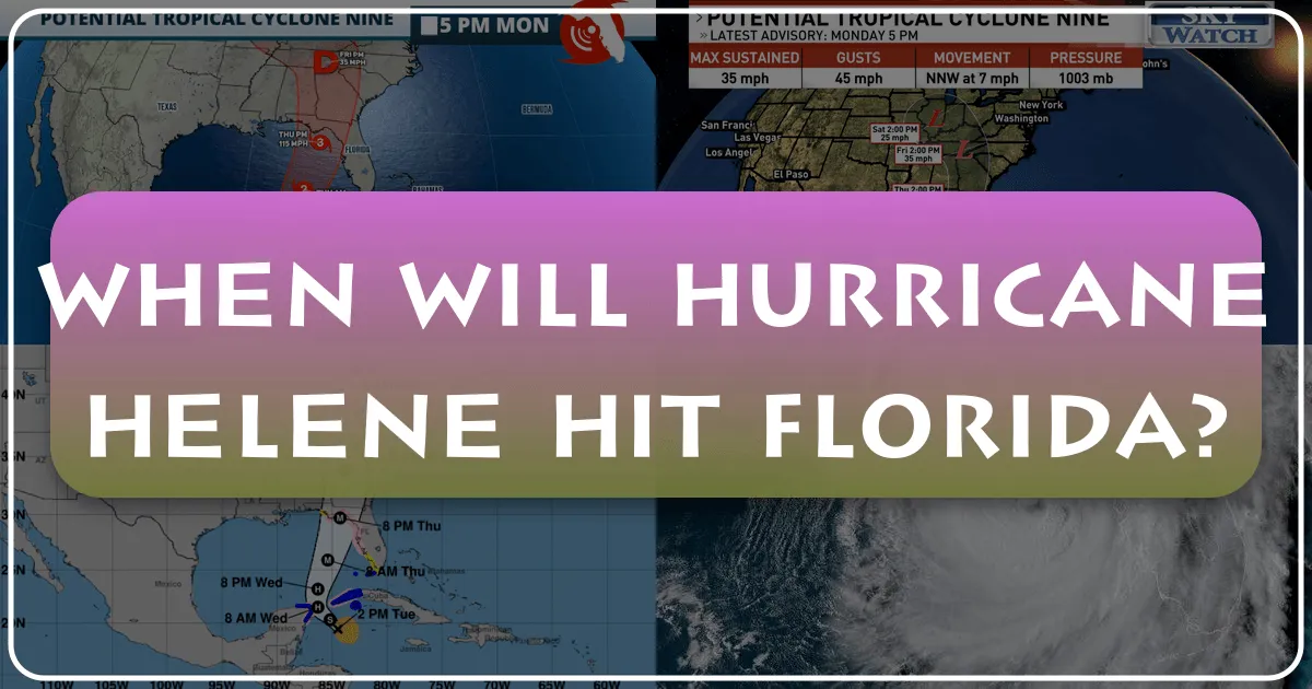 When Will Hurricane Helene Hit Florida? Navigating Travel, Safety, and Stays Amidst Storm Concerns