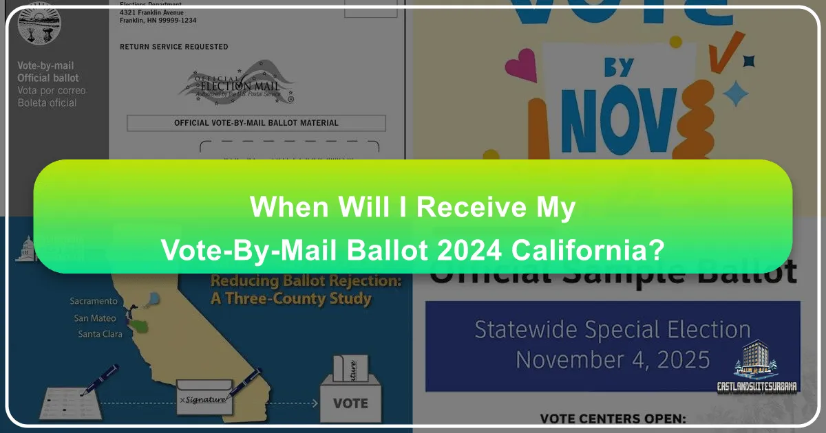 When Will I Receive My Vote-By Mail Ballot 2024 California: Navigating Important Dates While Exploring the Golden State