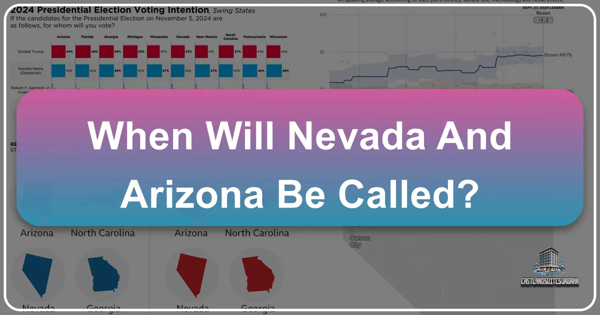 When Will Nevada and Arizona Be Called: A Traveler's Guide to Unforgettable Adventures