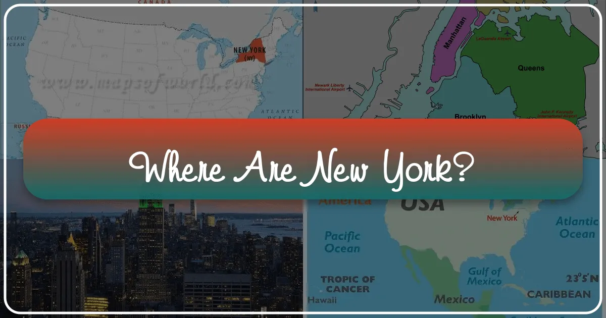 Where is New York? Unveiling the Empire State's Iconic Allure