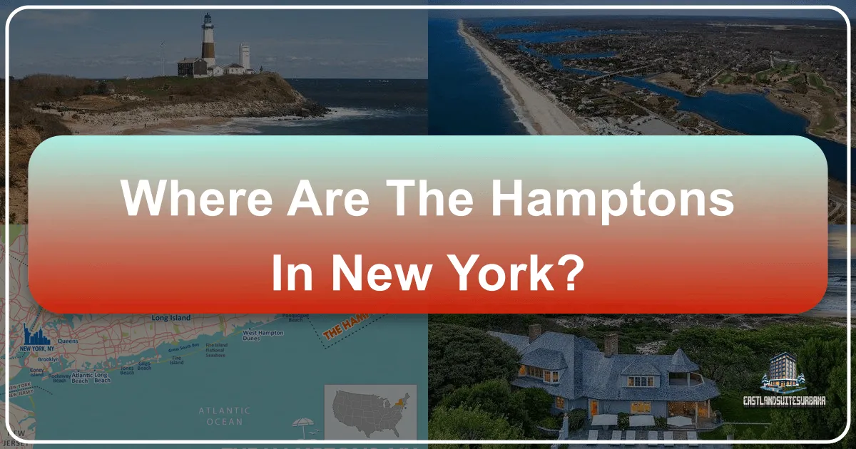 Where Are The Hamptons In New York?