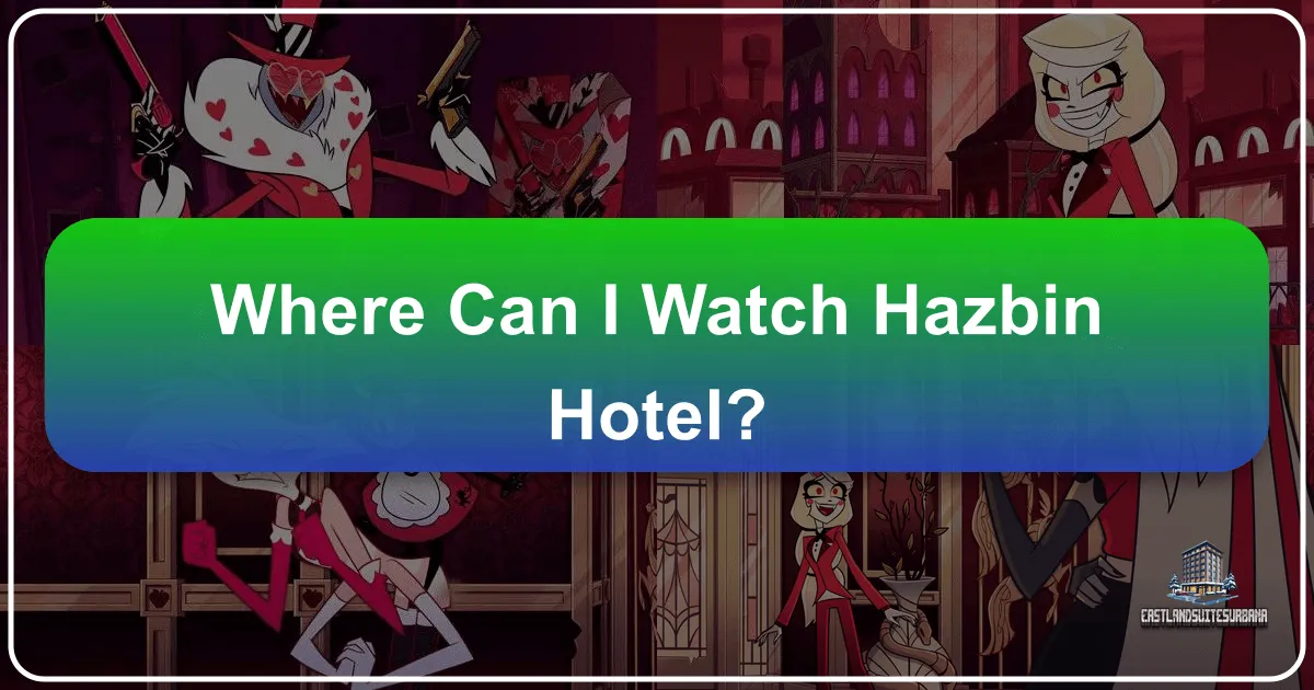Unlocking Entertainment on Your Travels: Where to Catch Your Favorite Shows Like Hazbin Hotel