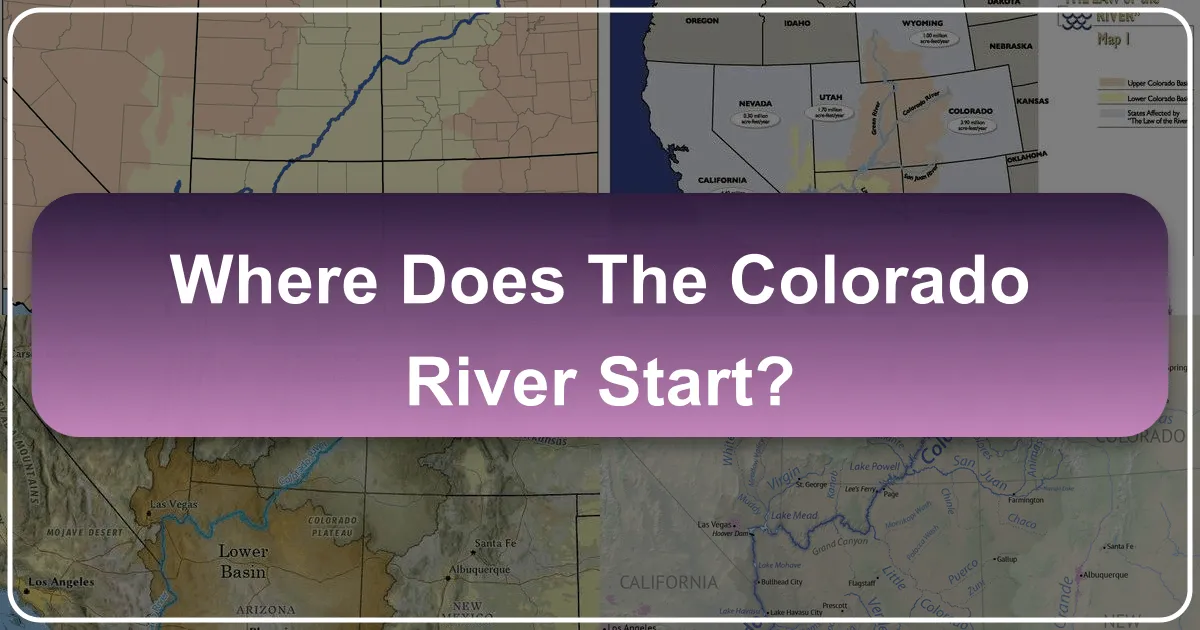 Where Does the Colorado River Start?