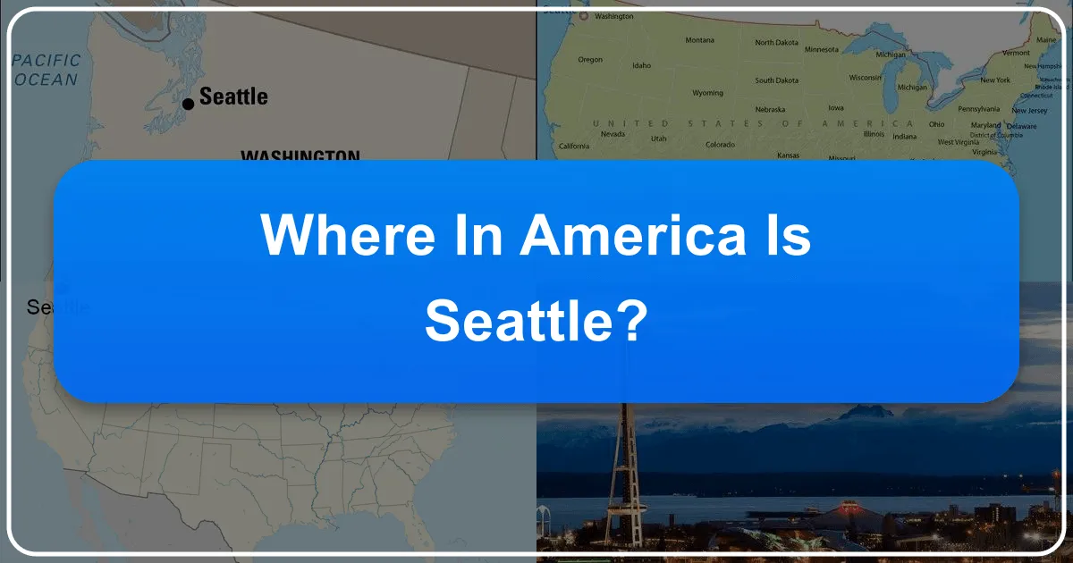 Where In America Is Seattle?