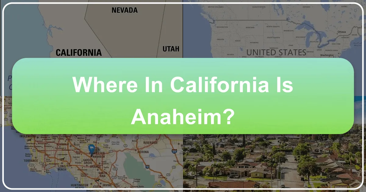 Where in California is Anaheim