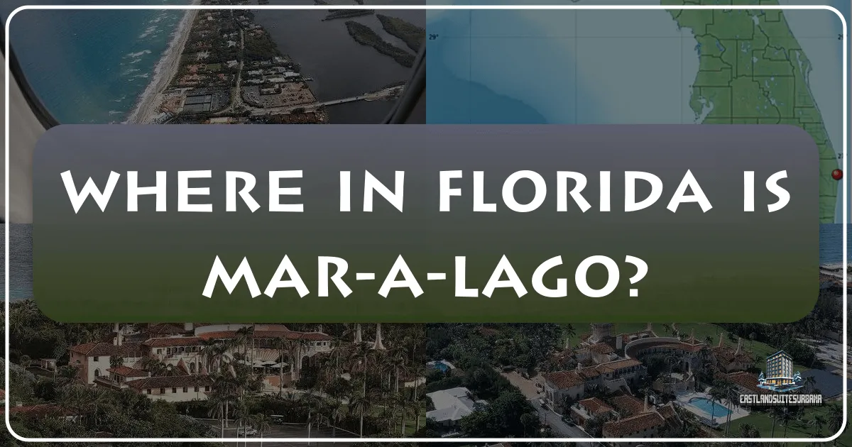 Where In Florida Is Mar-A-Lago?