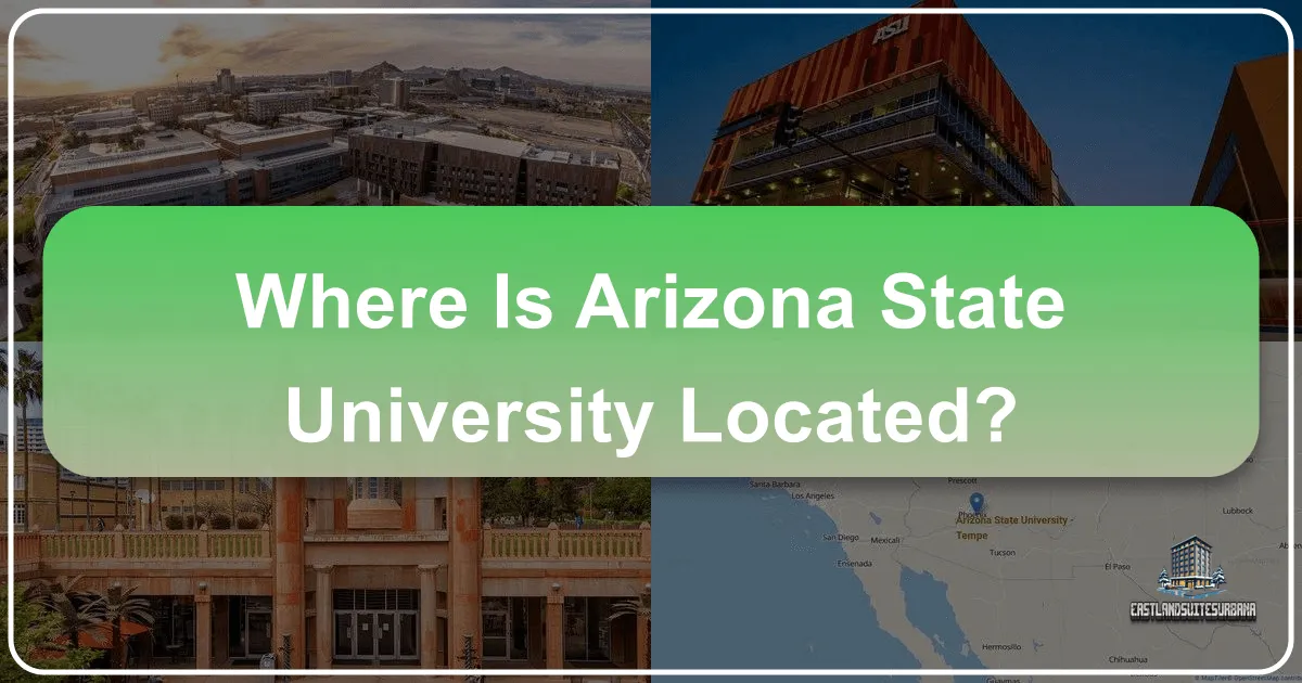 Where Is Arizona State University Located?