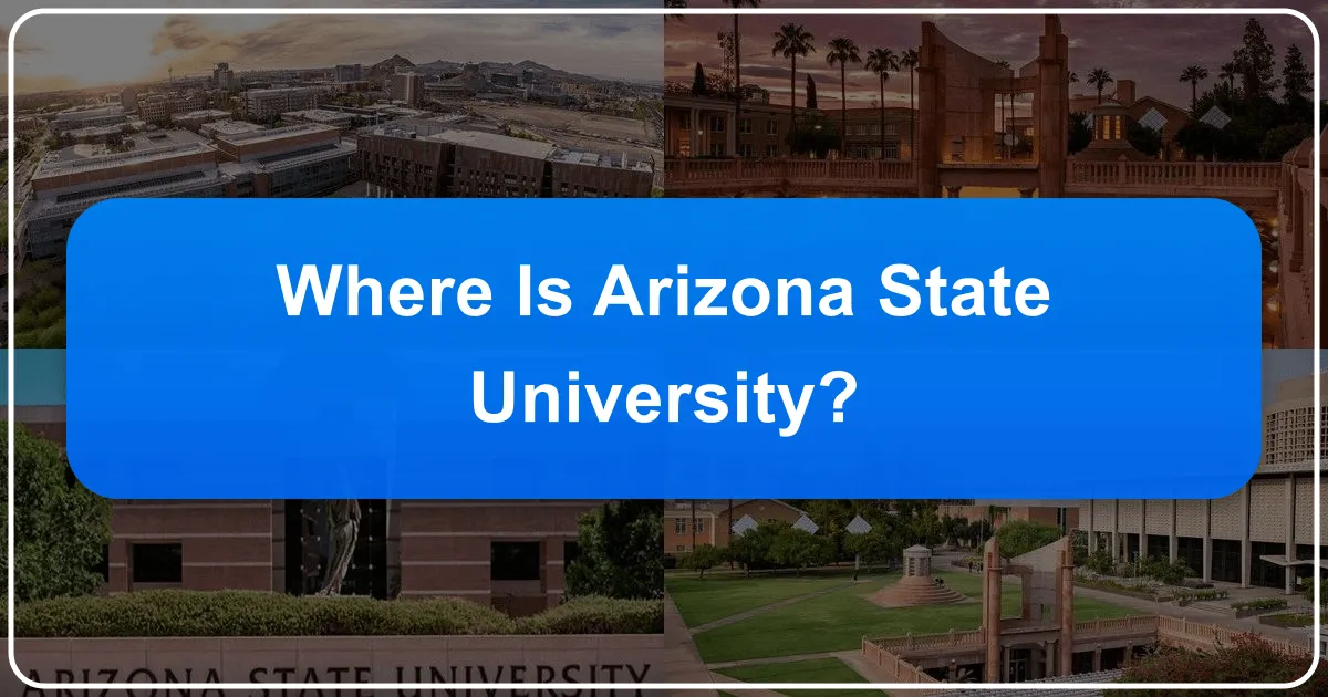 Where is Arizona State University?
