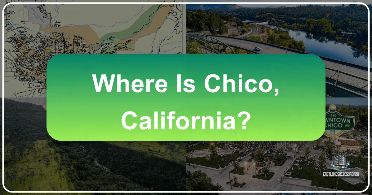 Where is Chico California?