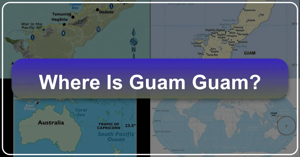 Where Is Guam, Guam?