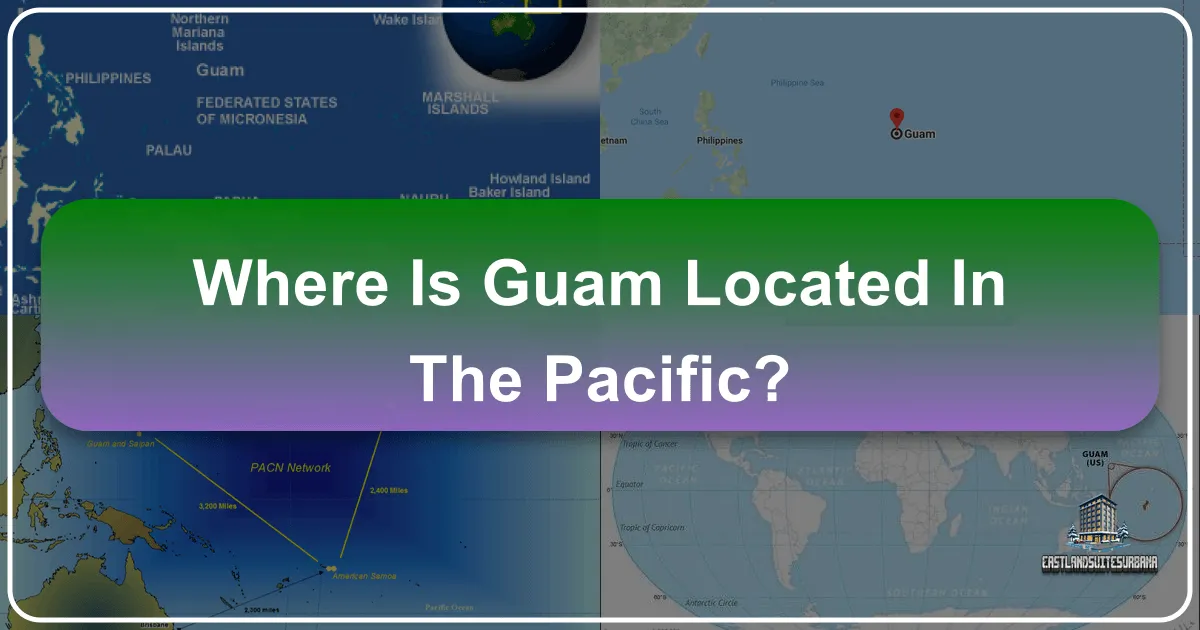 Where is Guam Located in the Pacific?