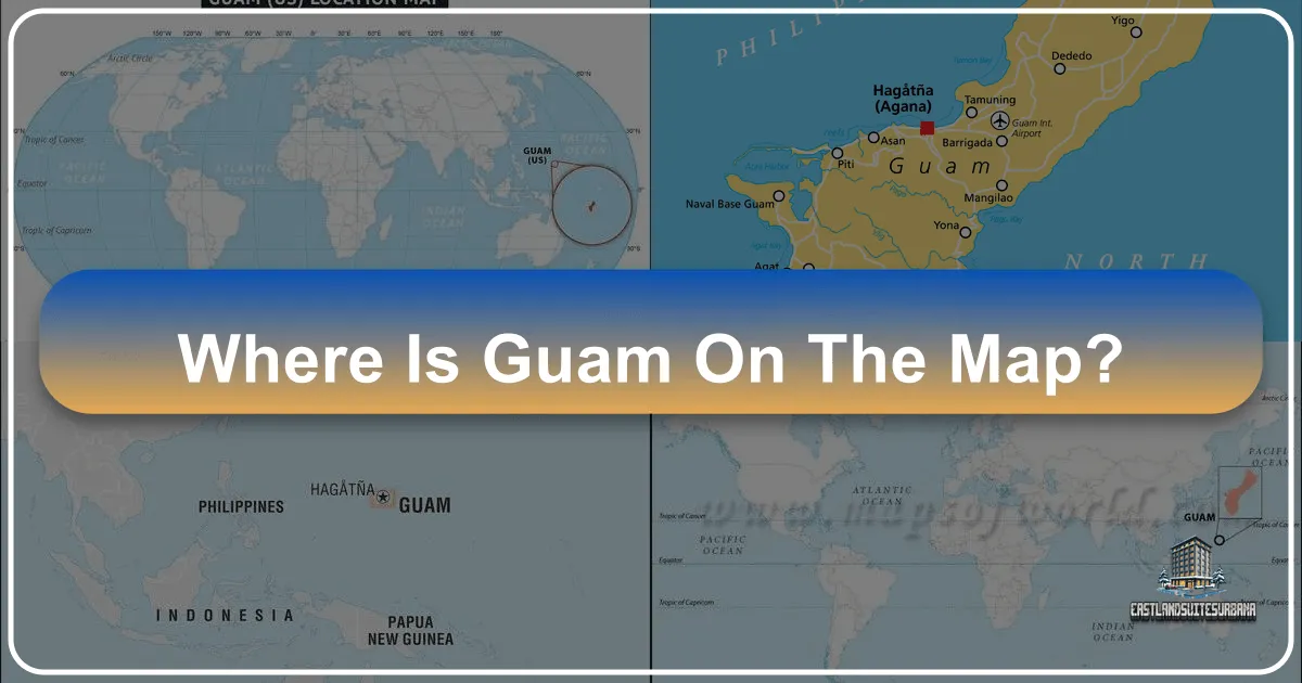 Where is Guam on the Map? Unveiling the Jewel of Micronesia