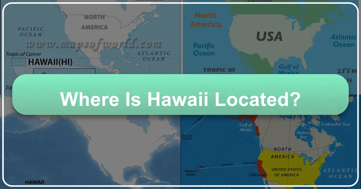 Where is Hawaii Located?