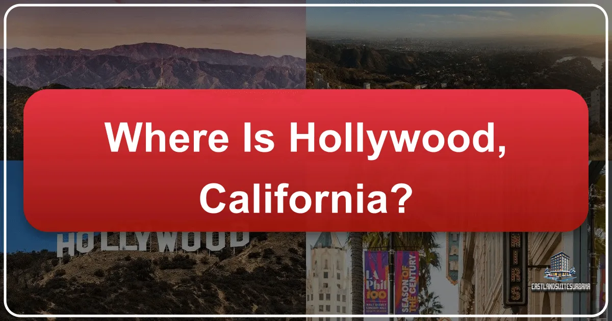 Where is Hollywood, California?