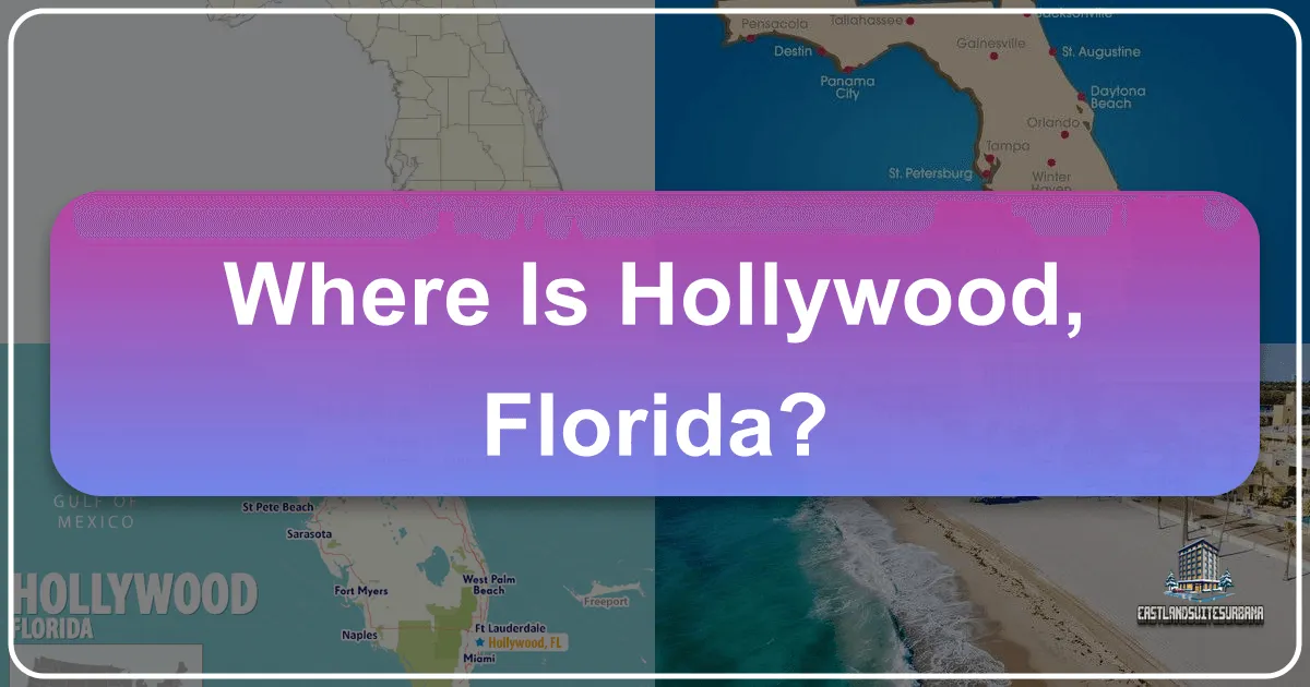 Where is Hollywood, Florida?