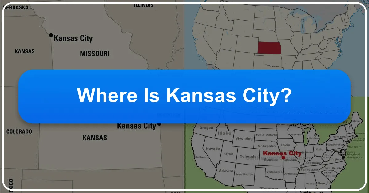 Where is Kansas City? Unveiling the Heart of the Heartland