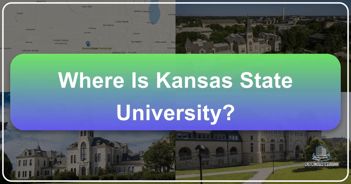 Where Is Kansas State University? Unveiling the Heart of the Flint Hills