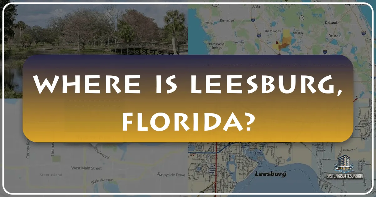 Where Is Leesburg, Florida?
