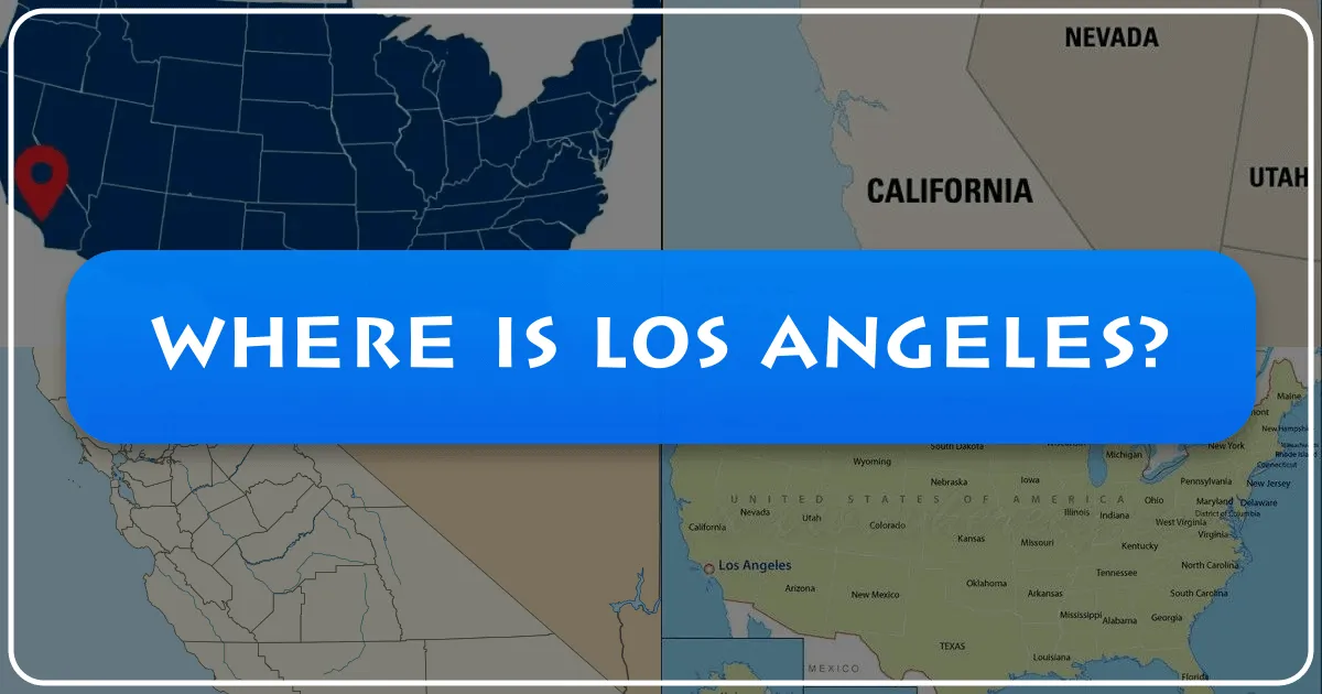 Where Is Los Angeles?