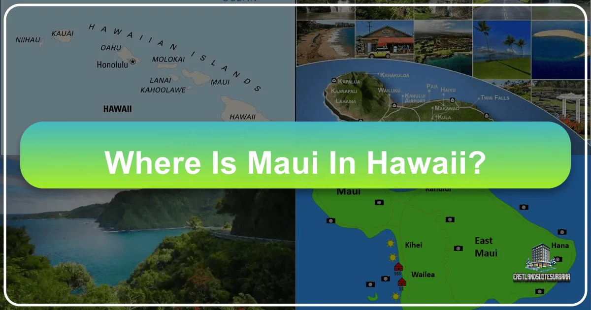 Where Is Maui In Hawaii?