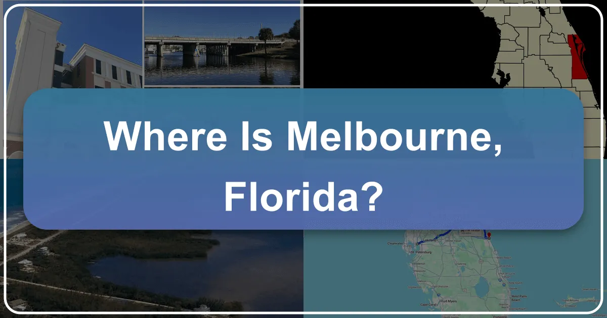 Where is Melbourne Florida? Unveiling the Charms of the Space Coast