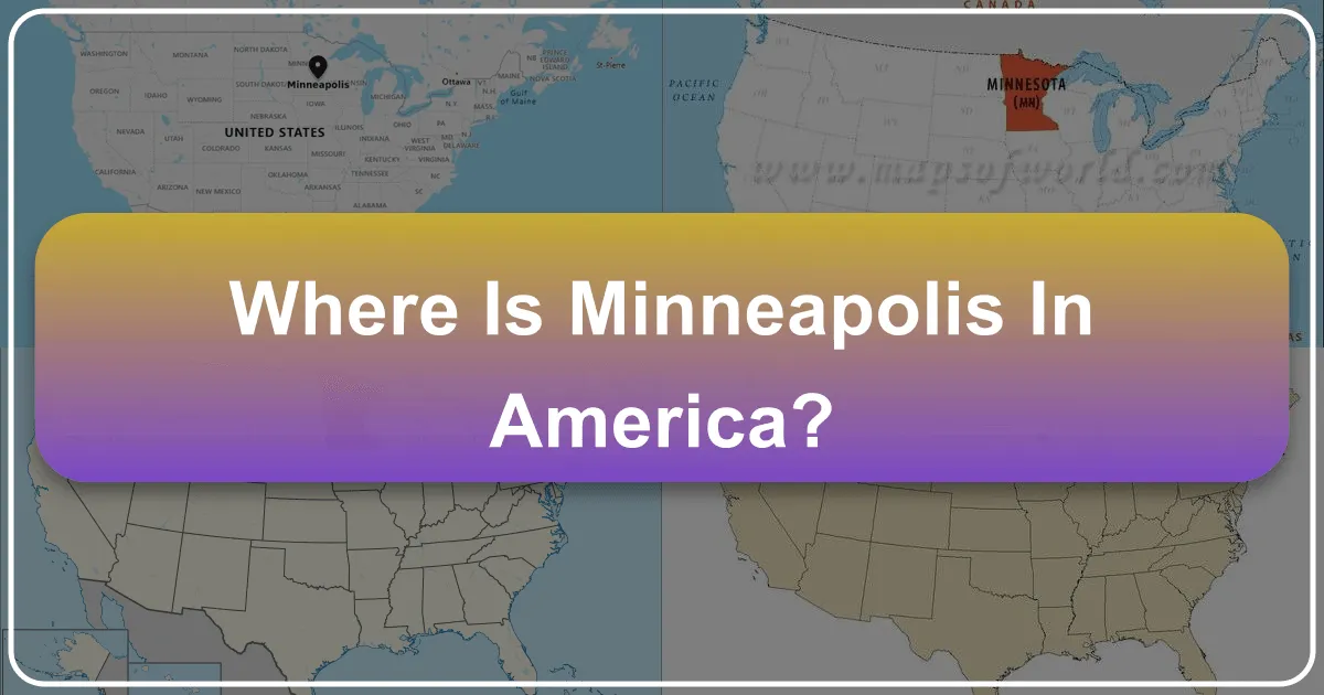 Where is Minneapolis in America?