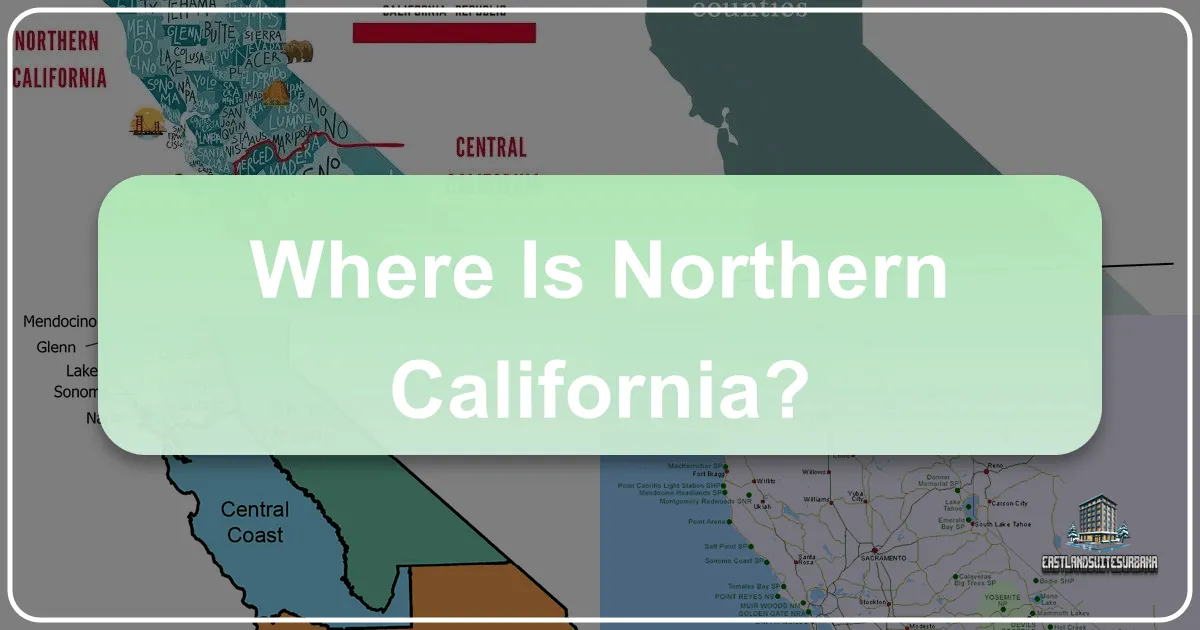 Where Is Northern California?