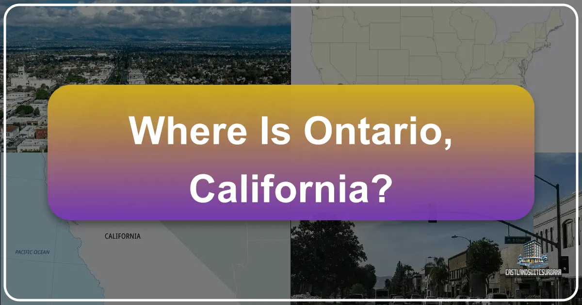 Where is Ontario, California?