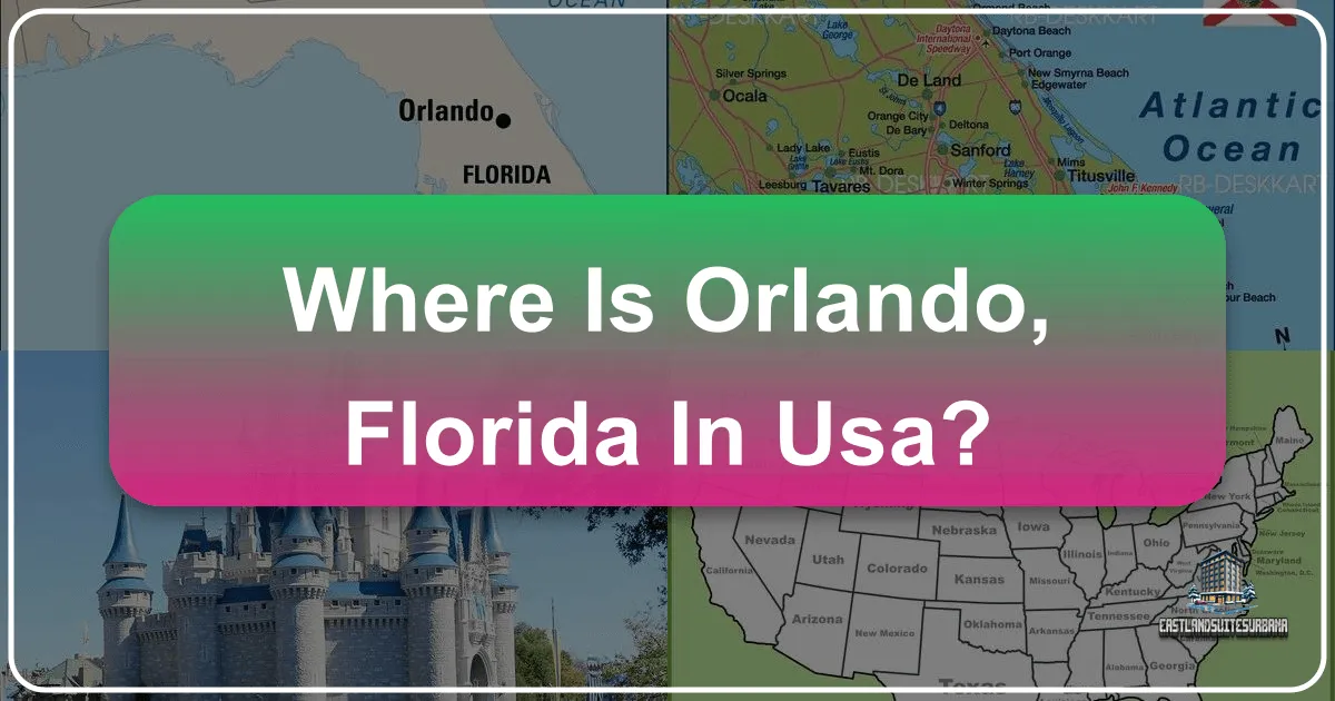 Where Is Orlando, Florida In Usa?