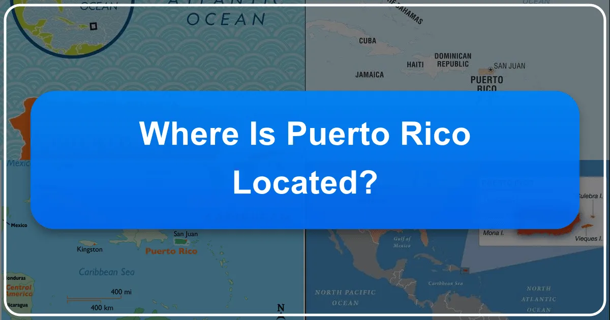 Where is Puerto Rico Located?