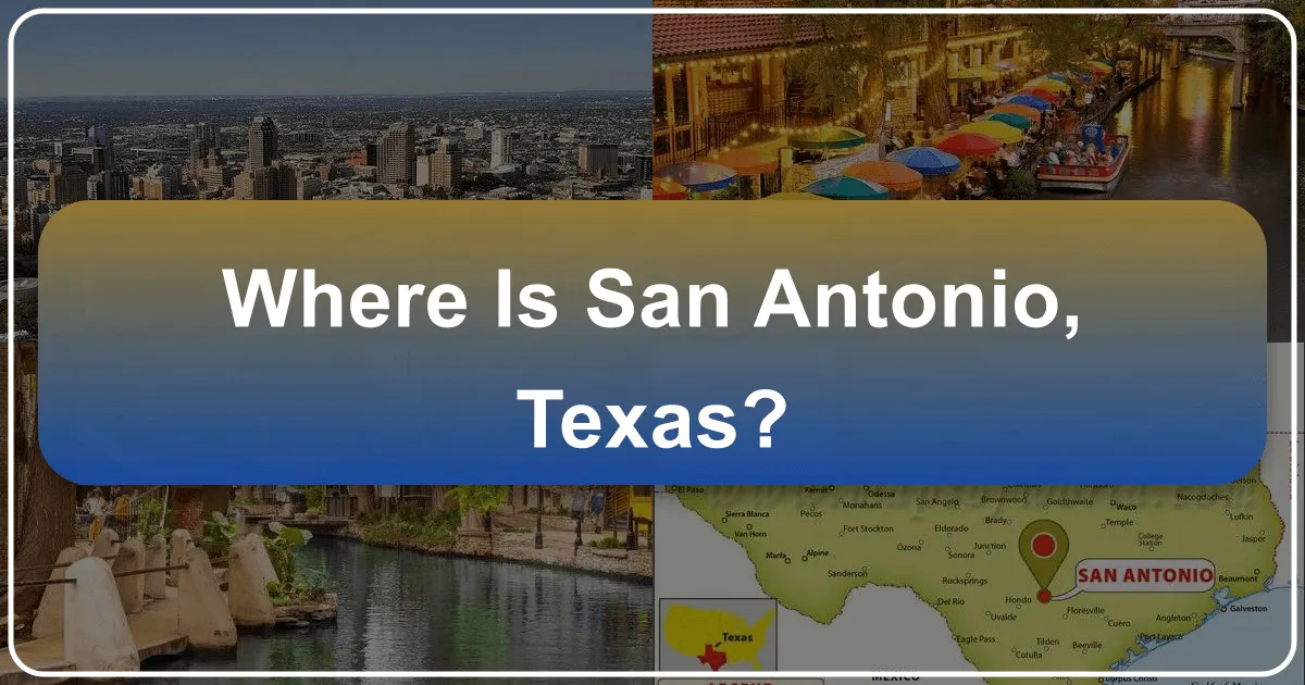 Where Is San Antonio, Texas?