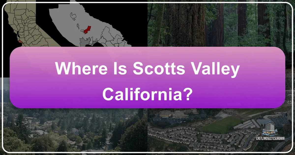 Where Is Scotts Valley California?