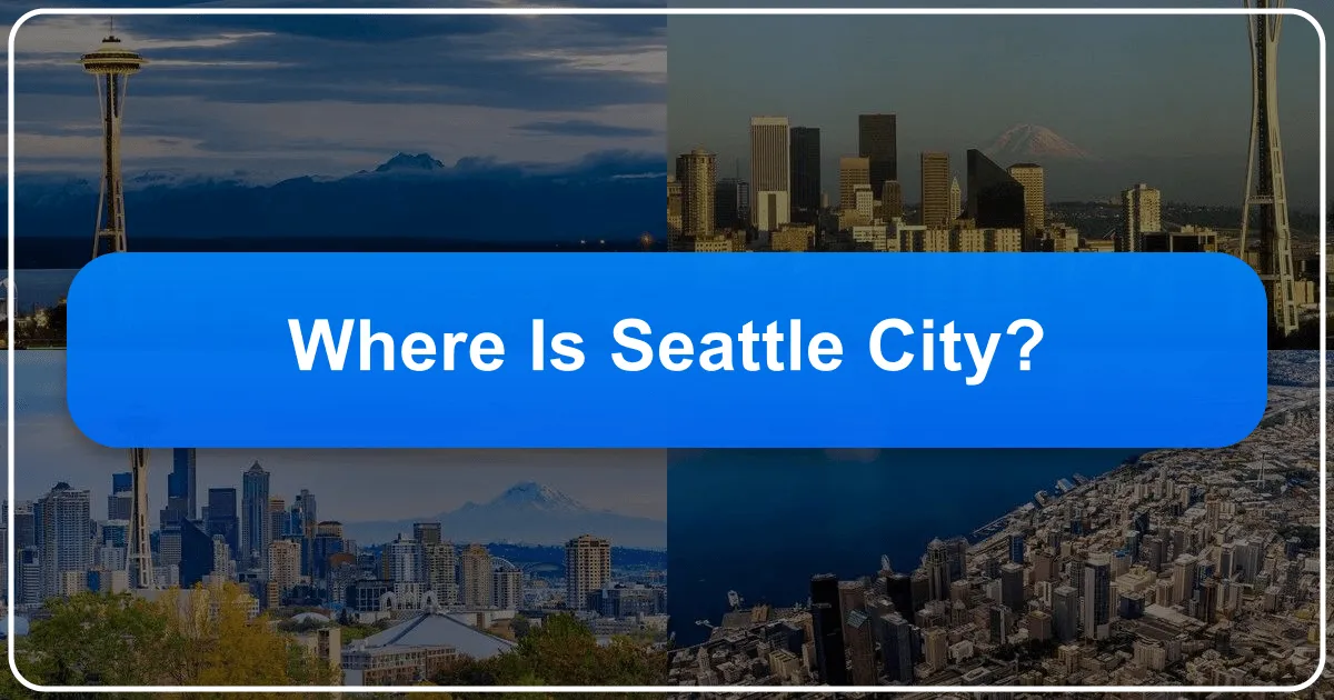 Where Is Seattle City?