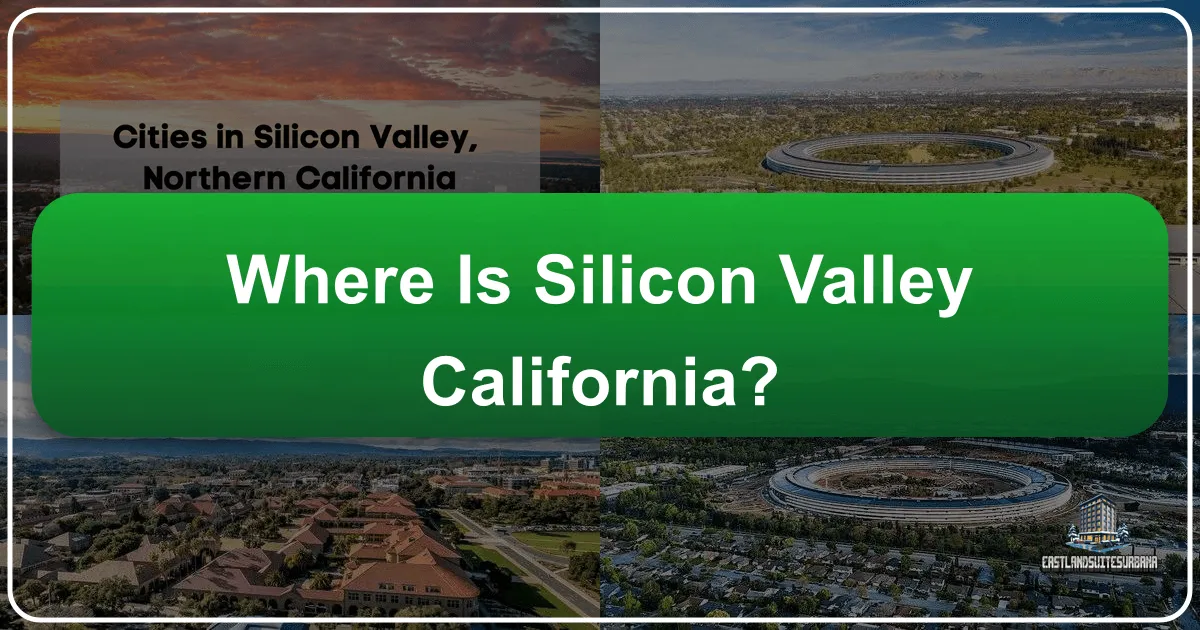 Where Is Silicon Valley California?