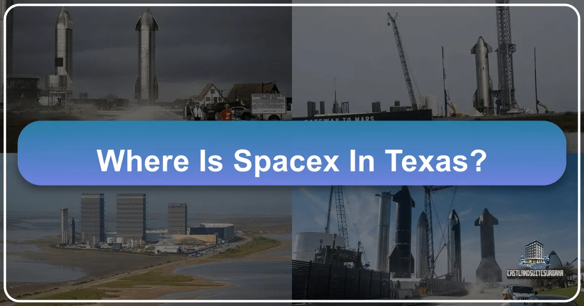 Where Is Spacex In Texas?