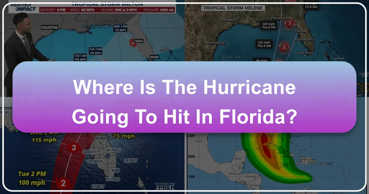 Where is the Hurricane Going to Hit in Florida?