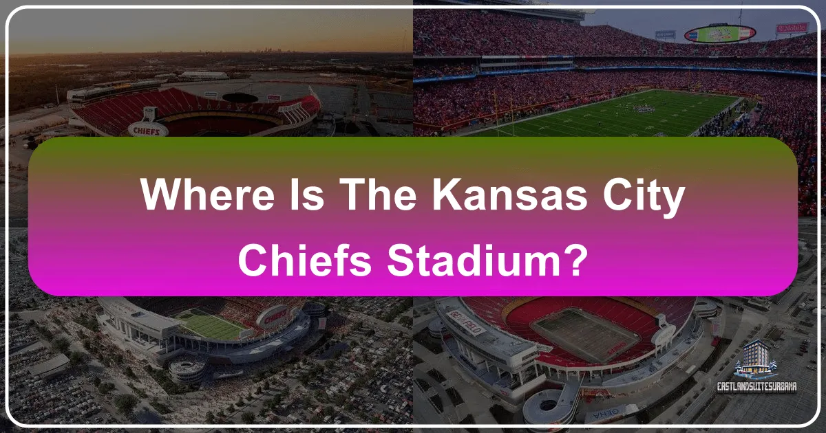 Where is the Kansas City Chiefs Stadium?
