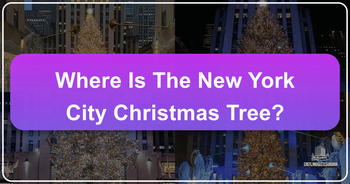 Where to Find the Iconic New York City Christmas Trees: A Comprehensive Guide to Festive NYC Celebrations